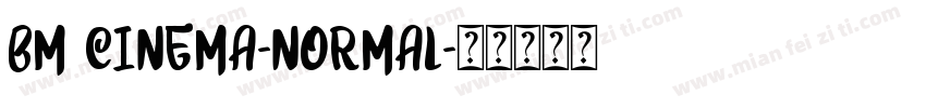 BM cinema-Normal字体转换